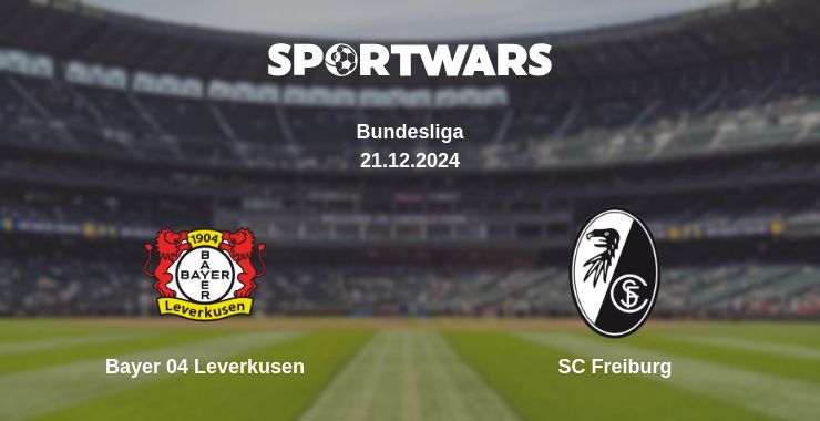 Where to watch the match Bayer 04 Leverkusen - SC Freiburg