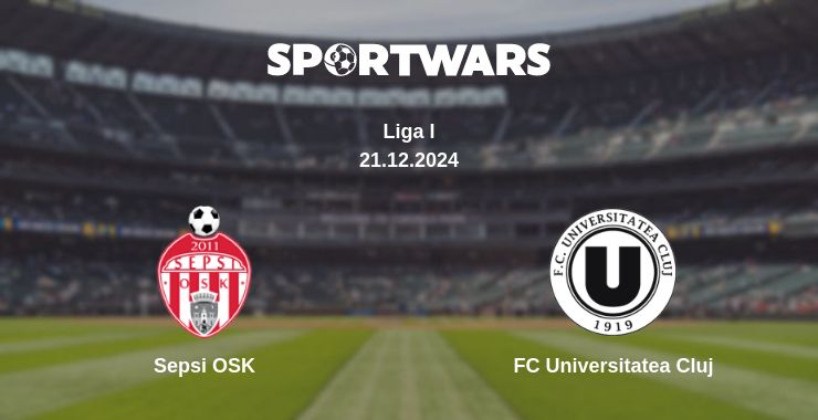 Where to watch the match Sepsi OSK - FC Universitatea Cluj