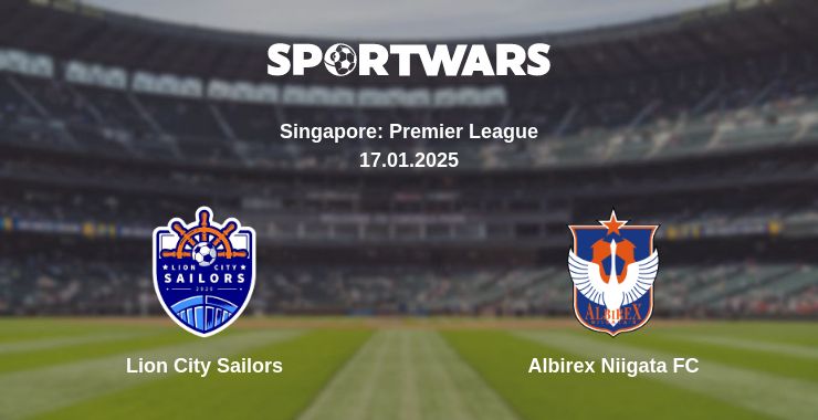 Where to watch the match Lion City Sailors - Albirex Niigata FC