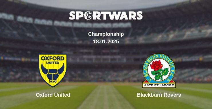 Where to watch the match Oxford United - Blackburn Rovers