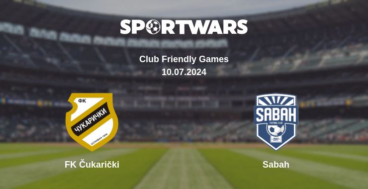 Where to watch the match FK Čukarički - Sabah