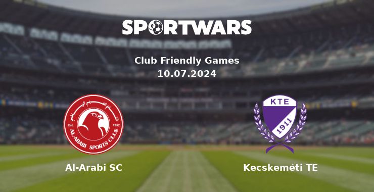 Where to watch the match Al-Arabi SC - Kecskeméti TE