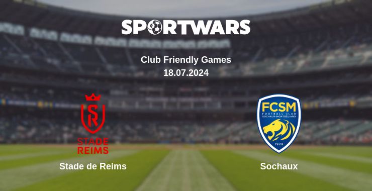 Where to watch the match Stade de Reims - Sochaux