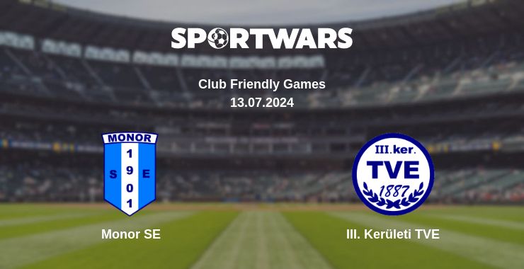 Where to watch the match Monor SE - III. Kerületi TVE