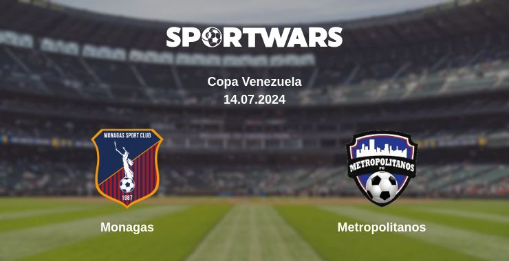 Where to watch the match Monagas - Metropolitanos