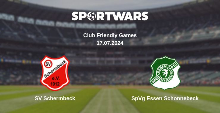 Where to watch the match SV Schermbeck - SpVg Essen Schonnebeck