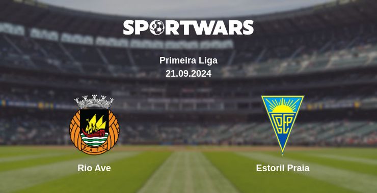 Where to watch the match Rio Ave - Estoril Praia