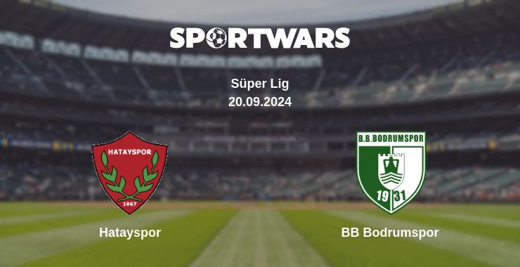 Where to watch the match Hatayspor - BB Bodrumspor