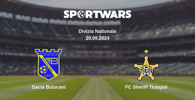 Where to watch the match Dacia Buiucani - FC Sheriff Tiraspol