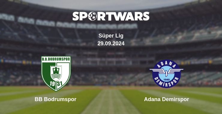 Where to watch the match BB Bodrumspor - Adana Demirspor