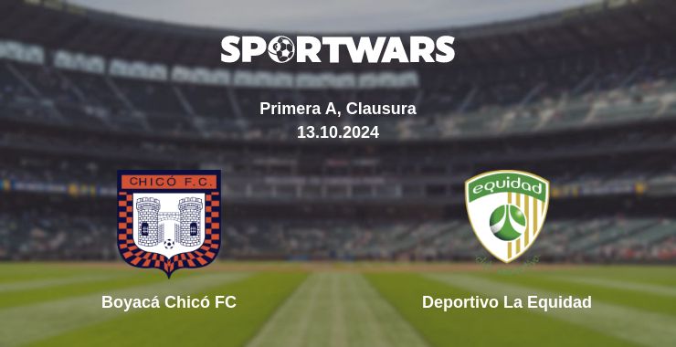 Where to watch the match Boyacá Chicó FC - Deportivo La Equidad