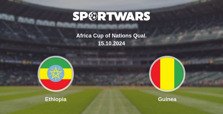 Where to watch the match Ethiopia - Guinea