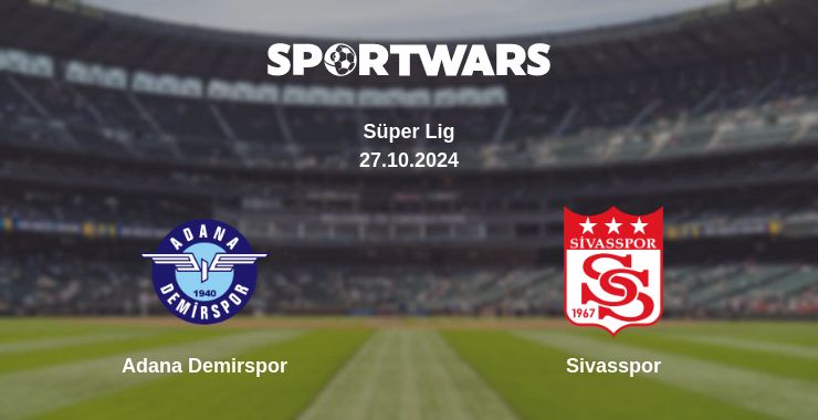 Where to watch the match Adana Demirspor - Sivasspor