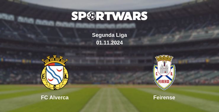 Where to watch the match FC Alverca - Feirense