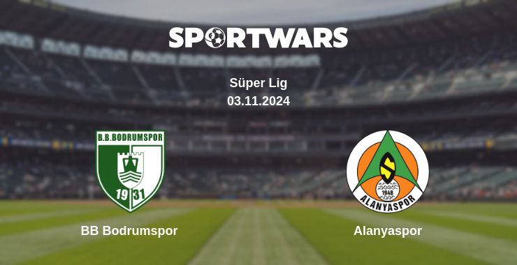 Where to watch the match BB Bodrumspor - Alanyaspor