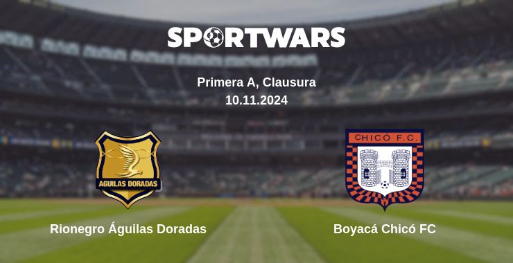 Where to watch the match Rionegro Águilas Doradas - Boyacá Chicó FC