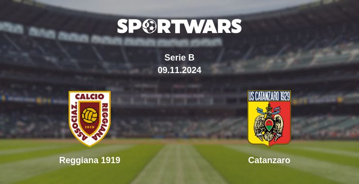 Where to watch the match Reggiana 1919 - Catanzaro