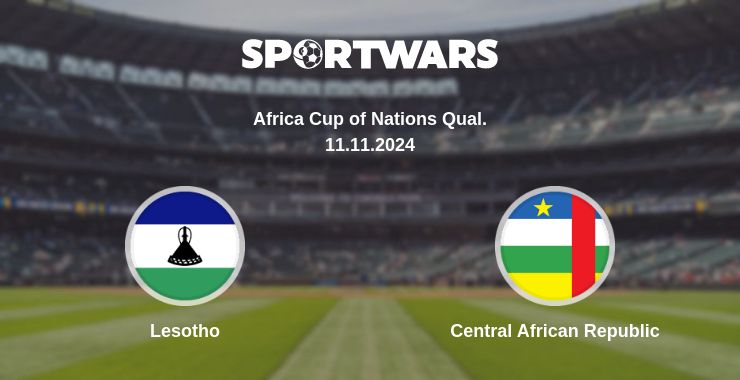 Where to watch the match Lesotho - Central African Republic