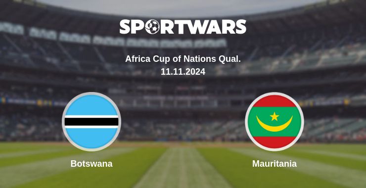 Where to watch the match Botswana - Mauritania