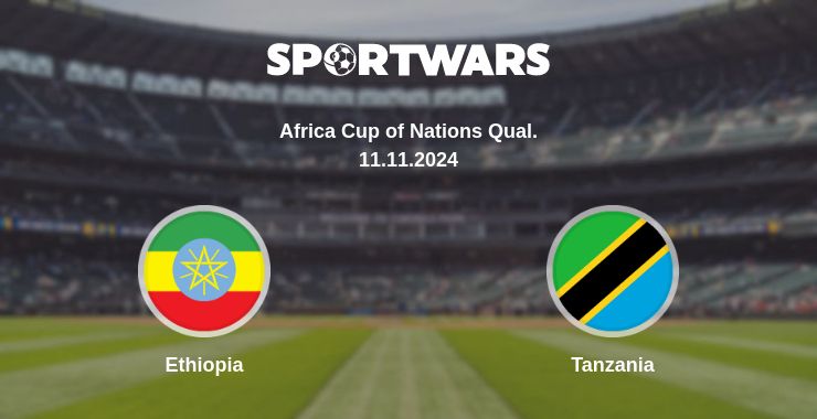 Where to watch the match Ethiopia - Tanzania