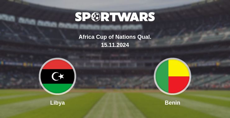 Where to watch the match Libya - Benin