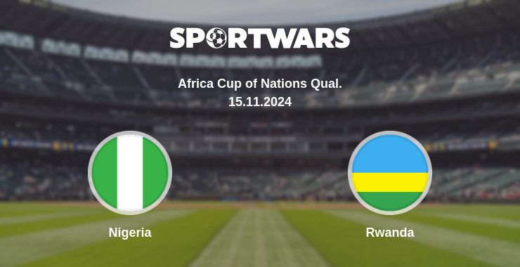 Where to watch the match Nigeria - Rwanda