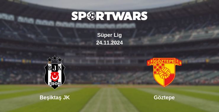 Where to watch the match Beşiktaş JK - Göztepe