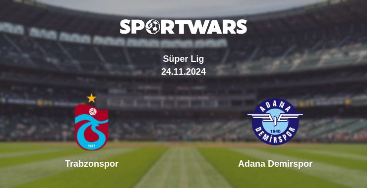 Where to watch the match Trabzonspor - Adana Demirspor