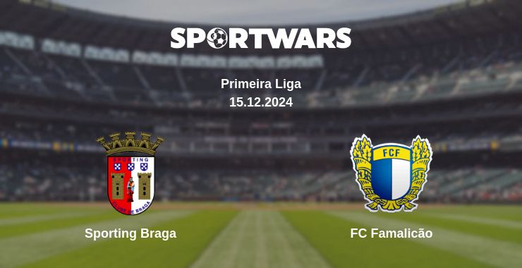 Where to watch the match Sporting Braga - FC Famalicão