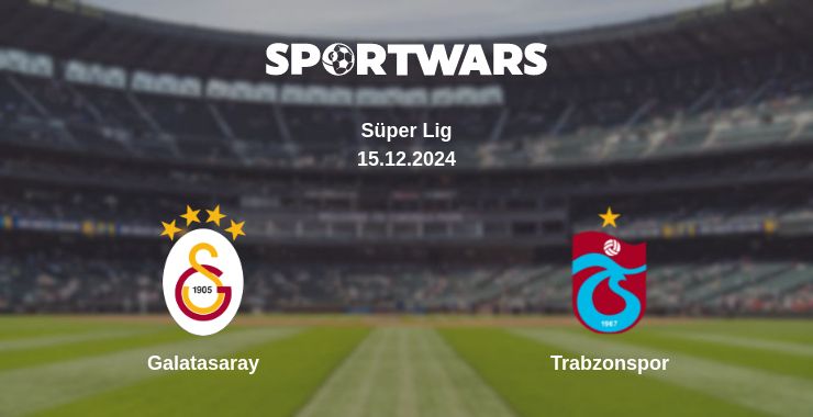 Where to watch the match Galatasaray - Trabzonspor