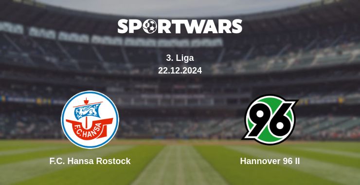 Where to watch the match F.C. Hansa Rostock - Hannover 96 II