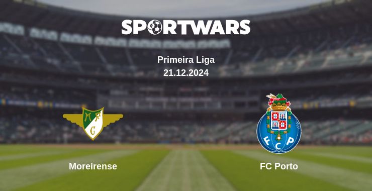 Where to watch the match Moreirense - FC Porto