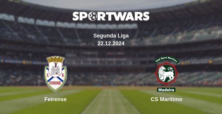 Where to watch the match Feirense - CS Marítimo