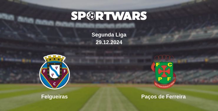 Where to watch the match Felgueiras - Paços de Ferreira