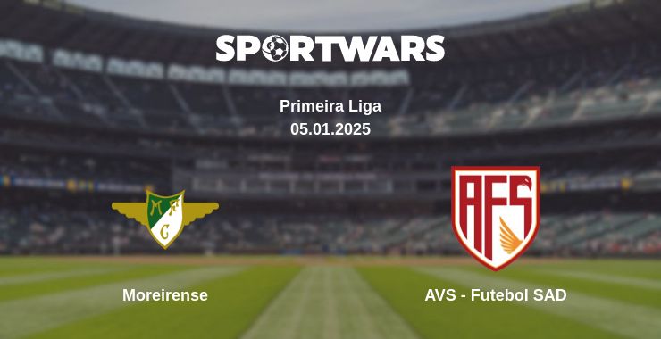 Where to watch the match Moreirense - AVS - Futebol SAD