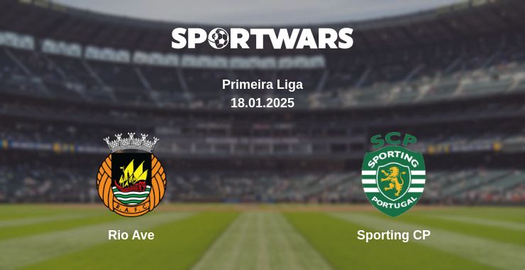 Where to watch the match Rio Ave - Sporting CP