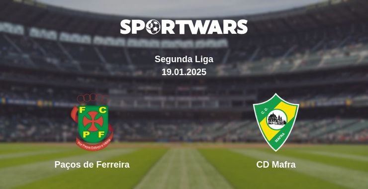 Where to watch the match Paços de Ferreira - CD Mafra