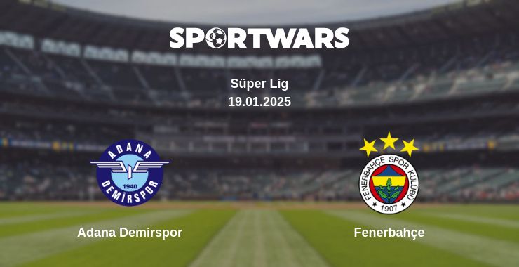 Where to watch the match Adana Demirspor - Fenerbahçe