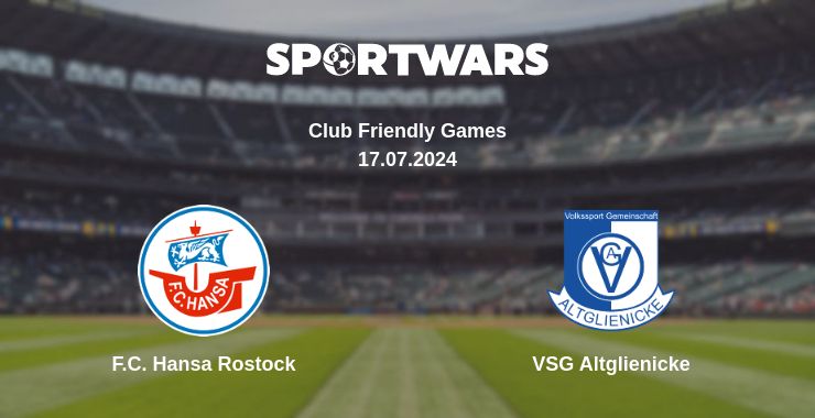 Where to watch the match F.C. Hansa Rostock - VSG Altglienicke