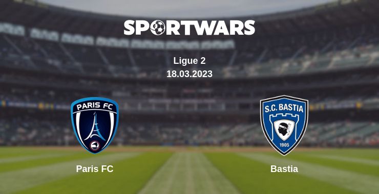 Where to watch the match Paris FC - Bastia