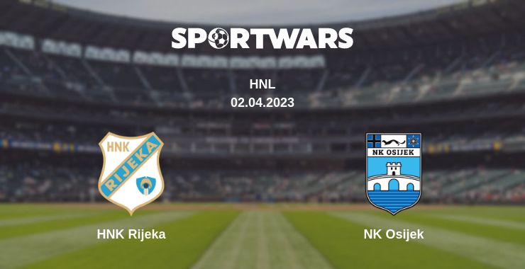 Where to watch the match HNK Rijeka - NK Osijek