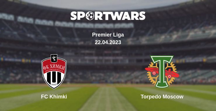 Where to watch the match FC Khimki - Torpedo Moscow