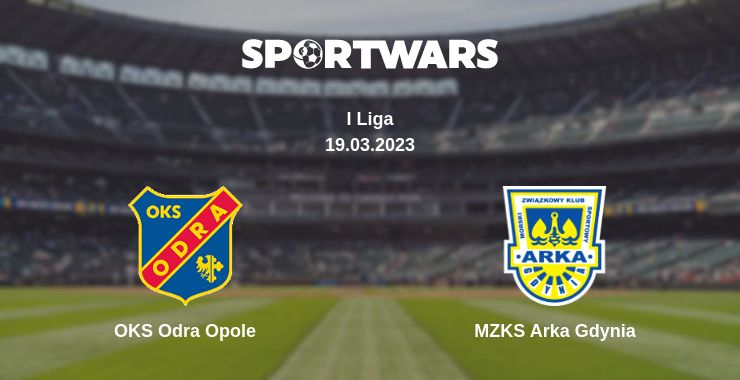 Where to watch the match OKS Odra Opole - MZKS Arka Gdynia