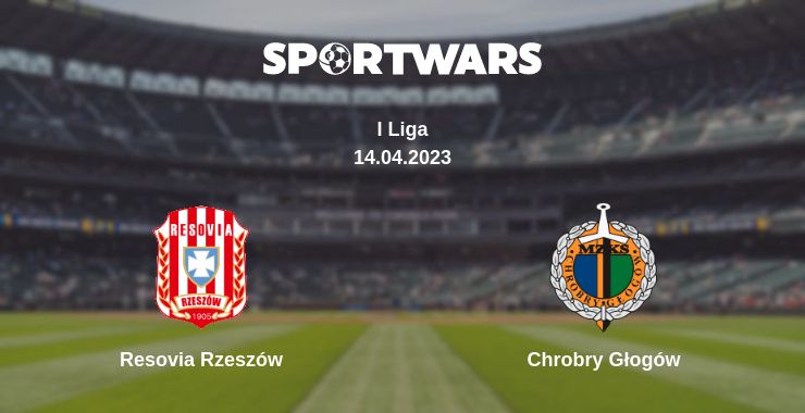 Where to watch the match Resovia Rzeszów - Chrobry Głogów