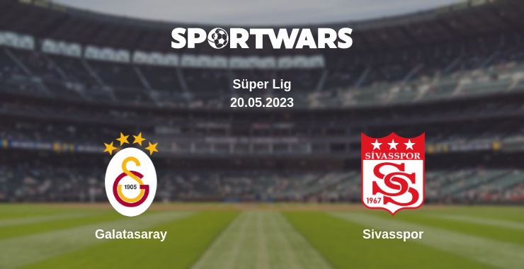 Where to watch the match Galatasaray - Sivasspor