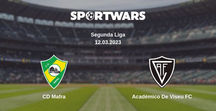 Where to watch the match CD Mafra - Académico De Viseu FC