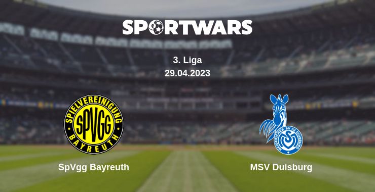 Where to watch the match SpVgg Bayreuth - MSV Duisburg