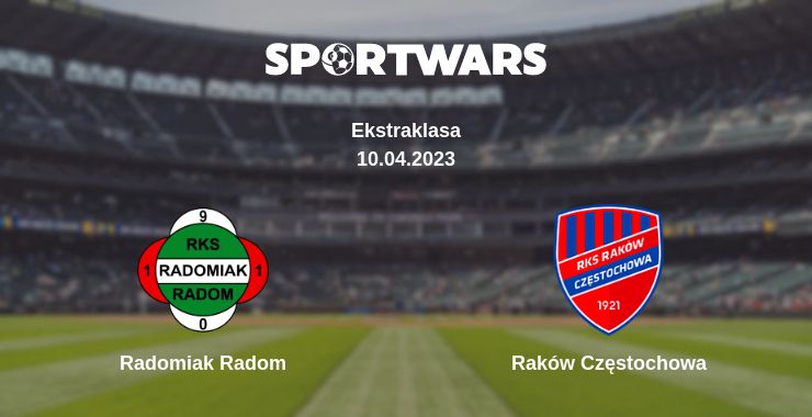 Where to watch the match Radomiak Radom - Raków Częstochowa