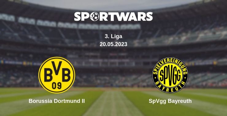 Where to watch the match Borussia Dortmund II - SpVgg Bayreuth