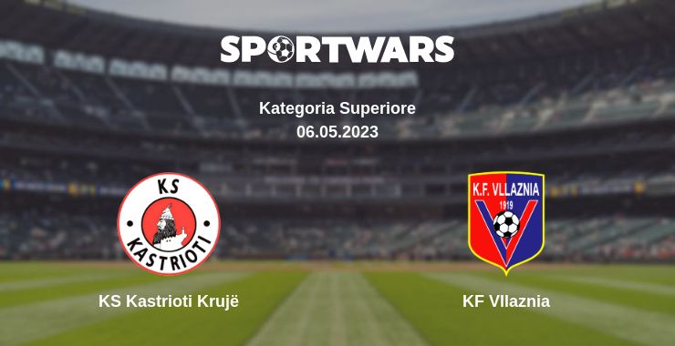 Where to watch the match KS Kastrioti Krujë - KF Vllaznia